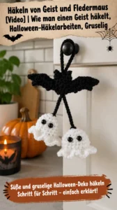 Geist und Fledermaus häkeln